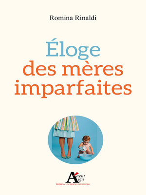 cover image of Eloge des mères imparfaites